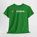 Green t-shirt with 'I ❤️ DARAA' text on a white background. I Love Daraa T-Shirt – Daraa Syria Graphic Tee for Travel & Streetwear
