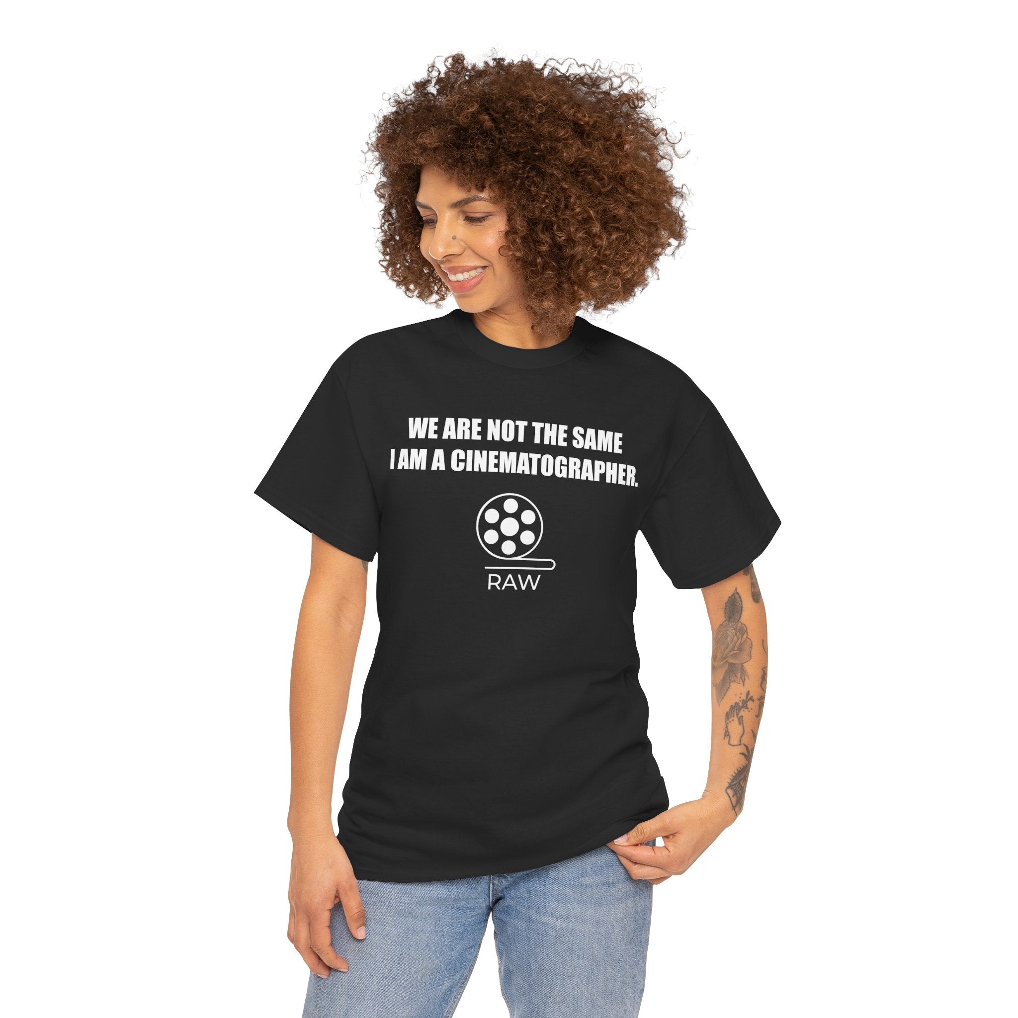 We Are Not The Same I Am a Cinematographer T-Shirt – Film Crew Tee