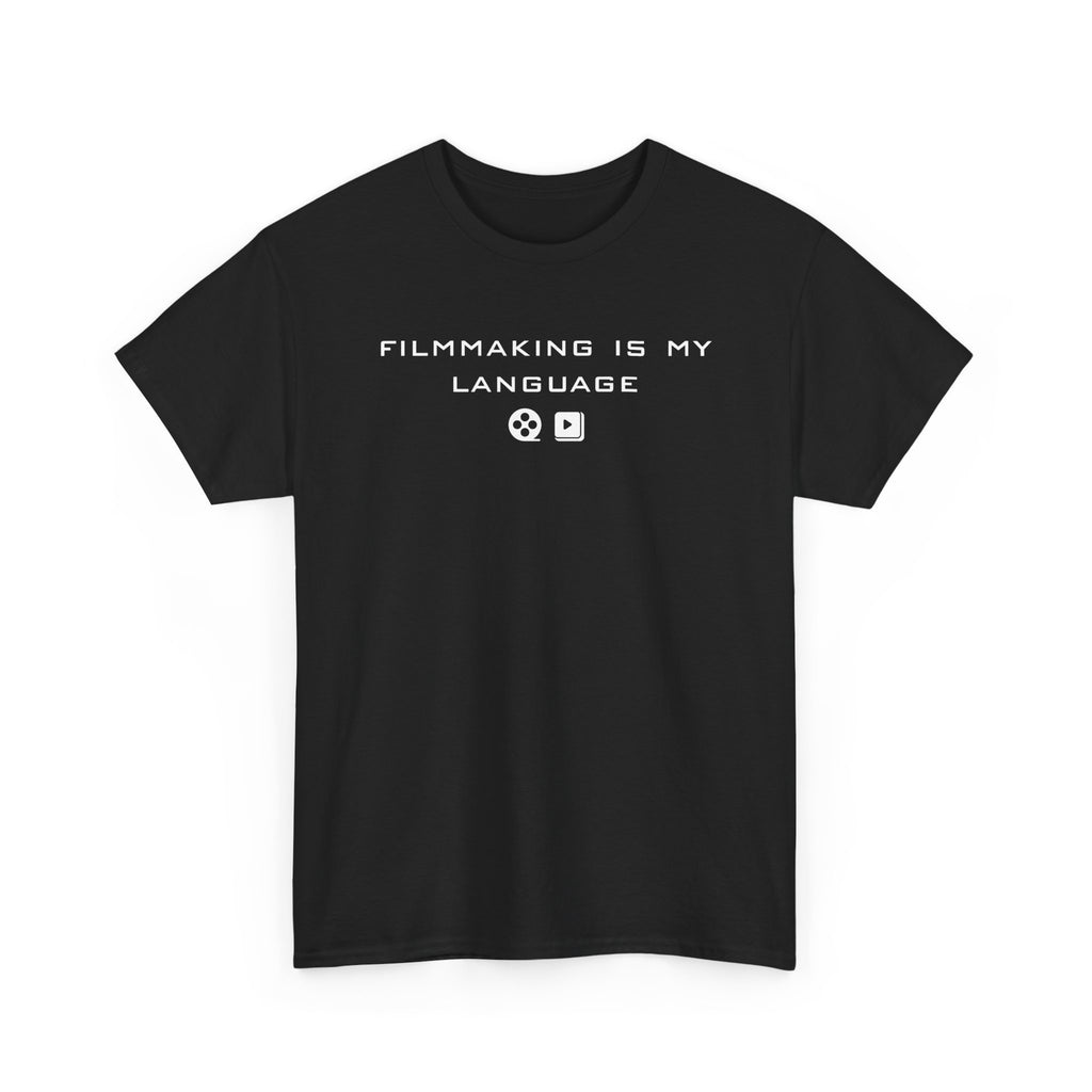 Filmmaking Is My Language T-Shirt – Film & Cinema Graphic Tee