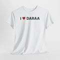 I Love Daraa White Tee – Daraa Syria Graphic T-Shirt for Travel & Streetwear
