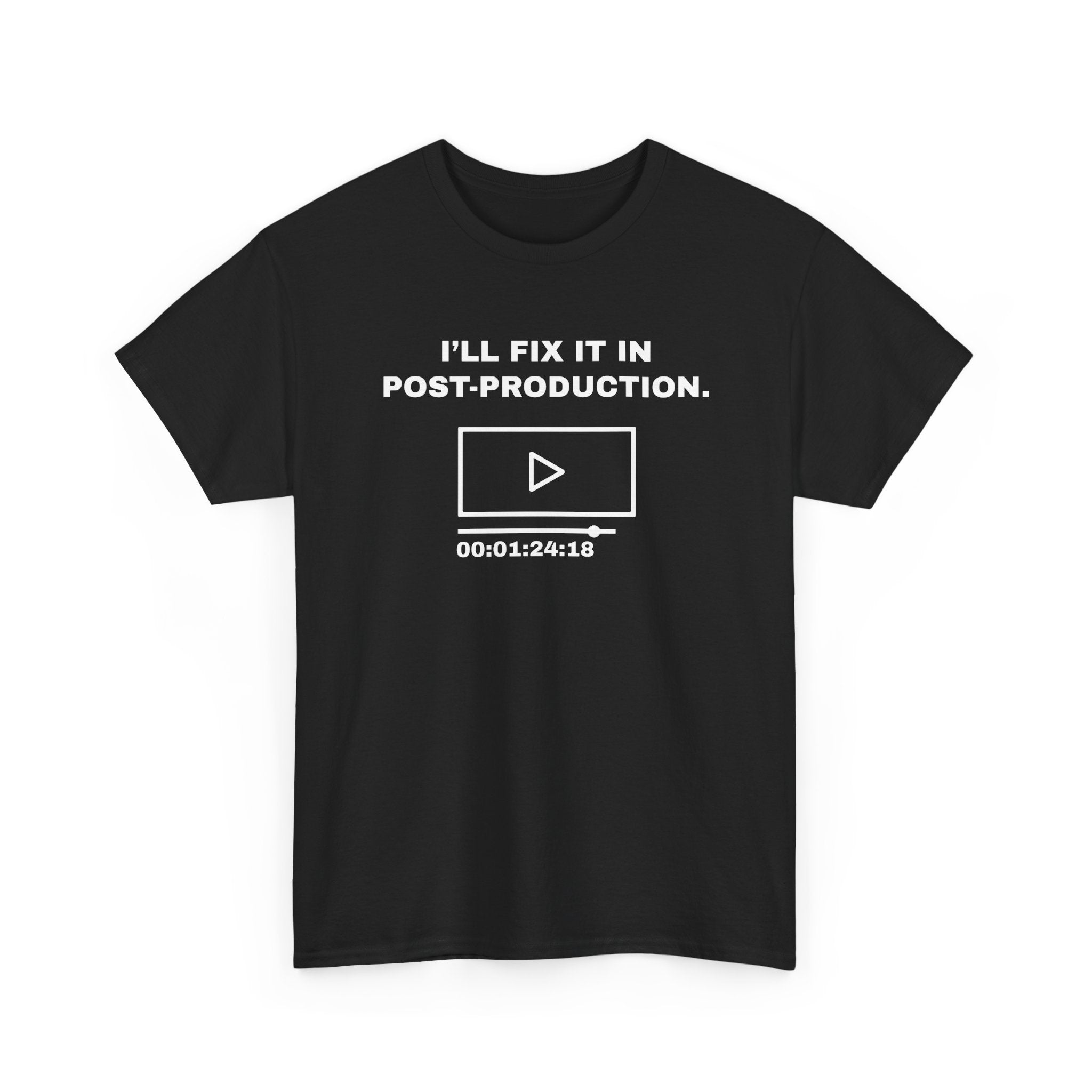I’ll Fix It in Post T-Shirt – Film Editing & Filmmaker Graphic Tee